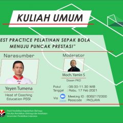 KULIAH UMUM MAHASISWA  “Best Practice Pelatihan Sepakbola Menuju Puncak Prestasi”